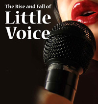 Loft Theatre: The Rise and Fall of Little Voice (2010)