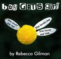 Loft Theatre: Boy Gets Girl (2006)