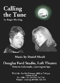 Loft Theatre: Calling the Tune (2002)