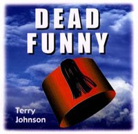Loft Theatre: Dead Funny (2001)