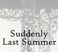 Loft Theatre: Suddenly Last Summer (2013)
