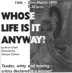 Loft Theatre: Whose Life Is It Anyway? (1995)